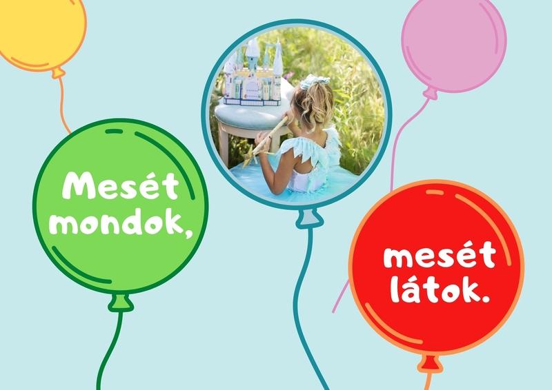 „Mesét mondok, mesét látok”